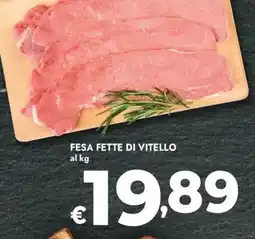 Bennet Fesa fette di vitello offerta