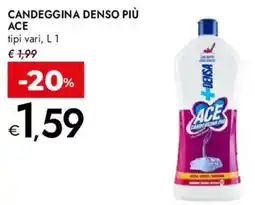 Bennet Candeggina denso più ACE offerta