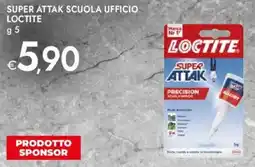 Bennet Super attak scuola ufficio LOCTITE offerta