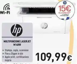 Unieuro hp MULTIFUNZIONE LASERJET M140W offerta