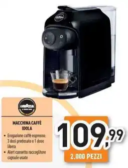 Unieuro Lavazza macchina caffè idola offerta