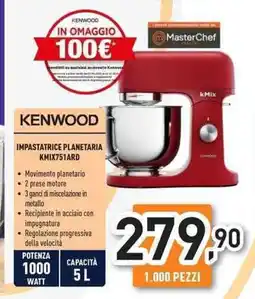 Unieuro KENWOOD IMPASTATRICE PLANETARIA KMIX751ARD offerta