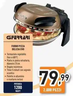 Unieuro Gferrari forno pizza delizia evo offerta