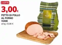Basko Petto di pollo al forno VIANI offerta