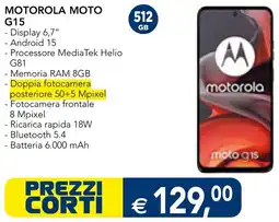 Esselunga MOTOROLA MOTO G15 offerta