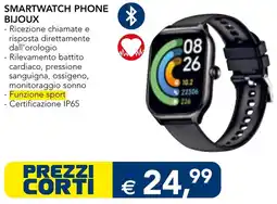 Esselunga SMARTWATCH PHONE BIJOUX offerta