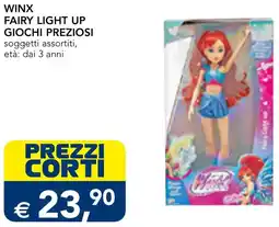 Esselunga Winx fairy light up giochi preziosi offerta