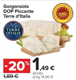 Carrefour Market Gorgonzola DOP Piccante Terre d'Italia offerta