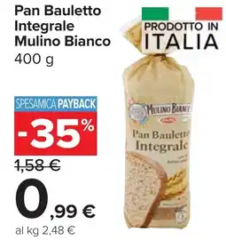 Carrefour Market Pan Bauletto Integrale Mulino Bianco offerta