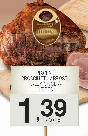Sigma Piacenti prosciutto arrosto alla griglia offerta