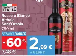 Carrefour Market Rosso o Bianco Althaia Sant'Orsola offerta