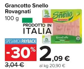 Carrefour Market Grancotto Snello Rovagnati offerta