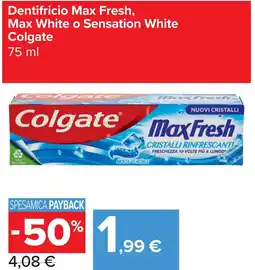 Carrefour Market Dentifricio Max Fresh, Max White o Sensation White Colgate offerta