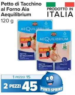 Carrefour Market Petto di Tacchino al Forno Aia Aequilibrium offerta
