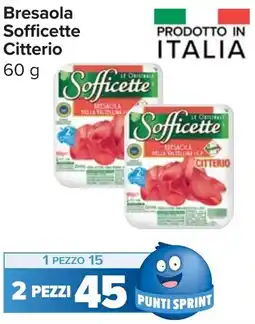 Carrefour Market Bresaola Sofficette Citterio offerta