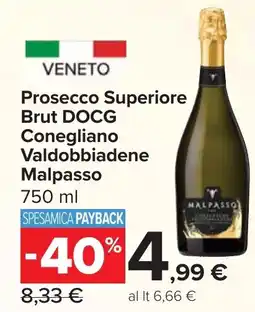 Carrefour Market Prosecco Superiore Brut DOCG Conegliano Valdobbiadene Malpasso offerta