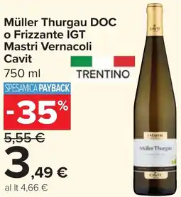 Carrefour Market Müller Thurgau DOC o Frizzante IGT Mastri Vernacoli Cavit offerta