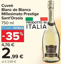 Carrefour Market Cuveè Blanc de Blancs Millesimato Prestige Sant'Orsola offerta