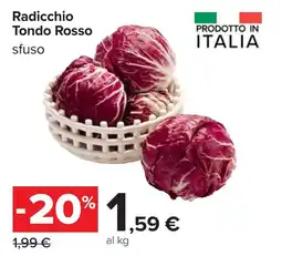 Carrefour Radicchio Tondo Rosso offerta