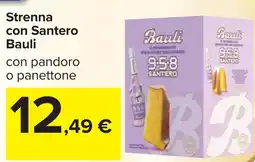 Carrefour Strenna con Santero Bauli offerta