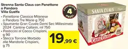 Carrefour Strenna Santa Claus con Panettone o Pandoro Villa Guelfa offerta
