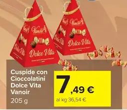Carrefour Cuspide con Cioccolatini Dolce Vita Vanoir offerta
