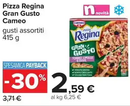 Carrefour Pizza Regina Gran Gusto Cameo offerta