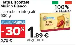 Carrefour Fette Biscottate Mulino Bianco offerta