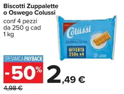 Carrefour Biscotti Zuppalette o Oswego Colussi offerta