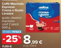 Carrefour Caffè Macinato Espresso Crema e Gusto Lavazza offerta