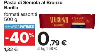 Carrefour Pasta di Semola al Bronzo Barilla offerta