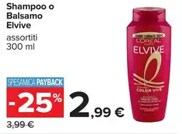 Carrefour Shampoo o Balsamo Elvive offerta