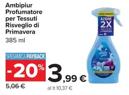 Carrefour Ambipiur Profumatore per Tessuti Risveglio di Primavera offerta