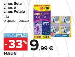 Carrefour Lines Seta Lines è Lines Petalo offerta