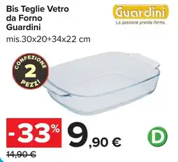 Carrefour Bis Teglie Vetro da Forno Guardini offerta
