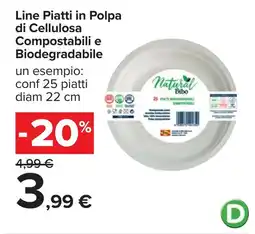 Carrefour Line Piatti in Polpa di Cellulosa Compostabili e Biodegradabile offerta