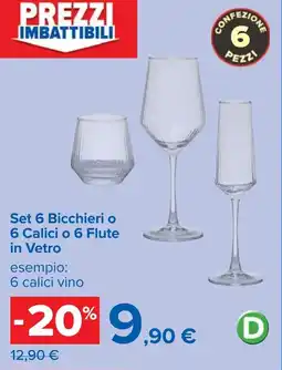 Carrefour Set 6 Bicchieri o 6 Calici o 6 Flute in Vetro offerta