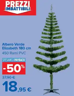 Carrefour Albero Verde Elizabeth 180 cm offerta