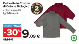 Carrefour Dolcevita in Costina di Cotone Biologico offerta