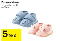 Carrefour Pantofola Velcro offerta