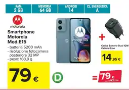 Carrefour Smartphone Motorola Mod.E15 + Carica Batterie Dual 12W Cellular Line offerta