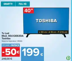 Carrefour Tv Led Mod. 40LV2E63DA Toshiba offerta