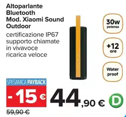 Carrefour Altoparlante Bluetooth Mod. Xiaomi Sound Outdoor offerta