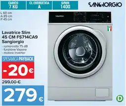 Carrefour Lavatrice Slim 45 CM FS714CA9 Sangiorgio offerta