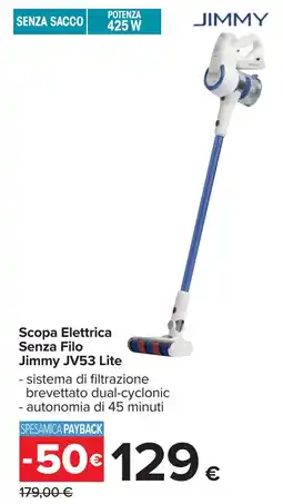 Carrefour Scopa Elettrica Senza Filo Jimmy JV53 Lite offerta