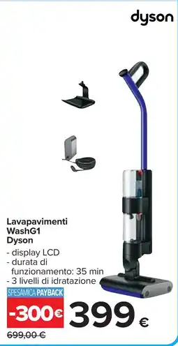 Carrefour Lavapavimenti WashG1 Dyson offerta