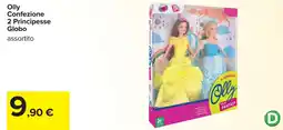 Carrefour Olly Confezione 2 Principesse Globo offerta