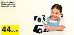 Carrefour Little Live Pets My Baby Panda Rocco Giocattoli offerta