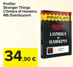 Carrefour Profiler Stranger Things L'Ombra di Hawkins MS Distribuzioni offerta