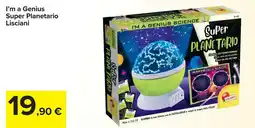 Carrefour I'm a Genius Super Planetario Lisciani offerta